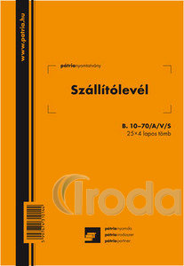 Pátria Szállítólevél A/5 25x4 lapos, álló, B.10-70/A/V