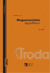 Megsemmisítési jegyzőkönyv A/4, álló, B.11-97